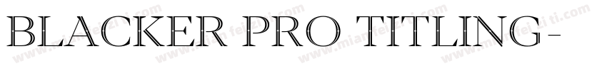 Blacker Pro Titling字体转换